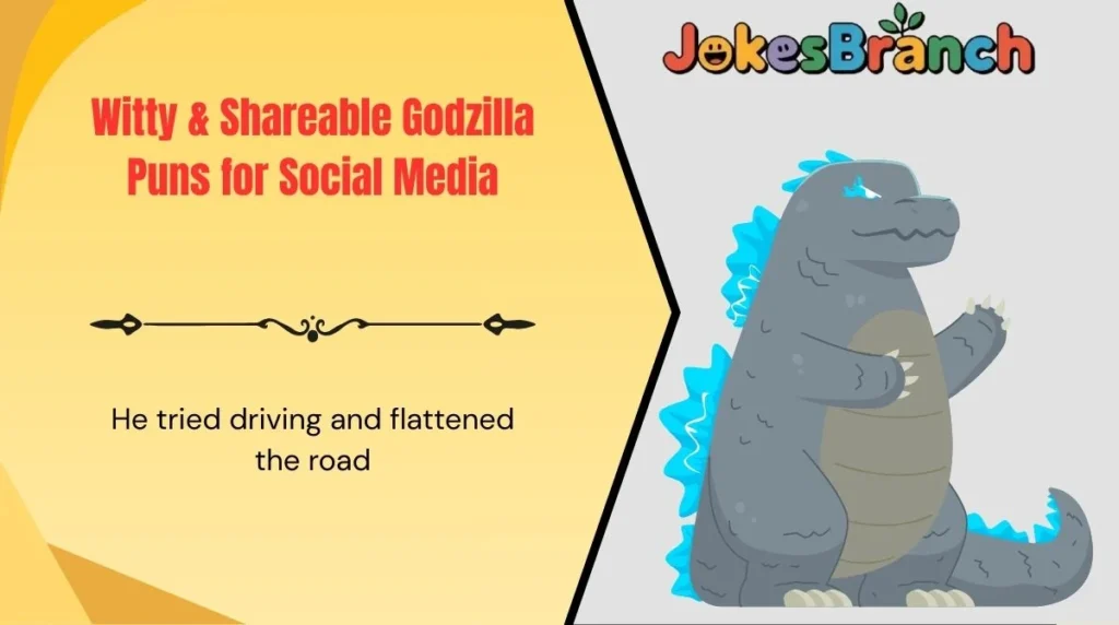 Witty & Shareable Godzilla Puns for Social Media