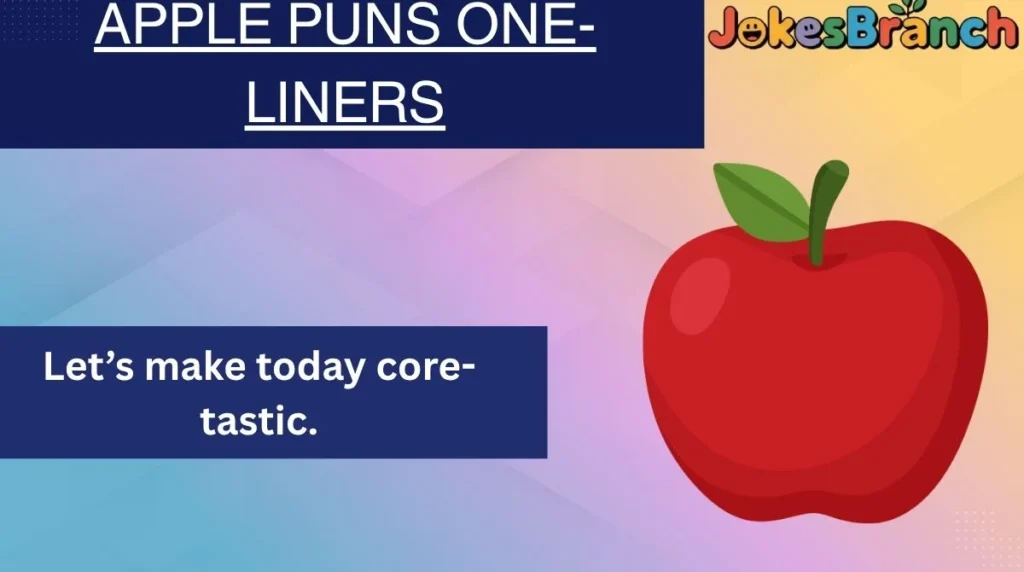 Apple Puns One-Liners