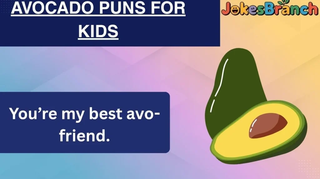 Avocado Puns for Kids