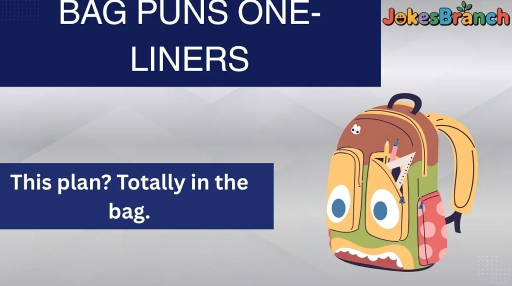 Bag Puns One-Liners
