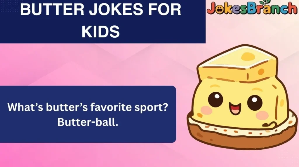 Butter Jokes for Kids