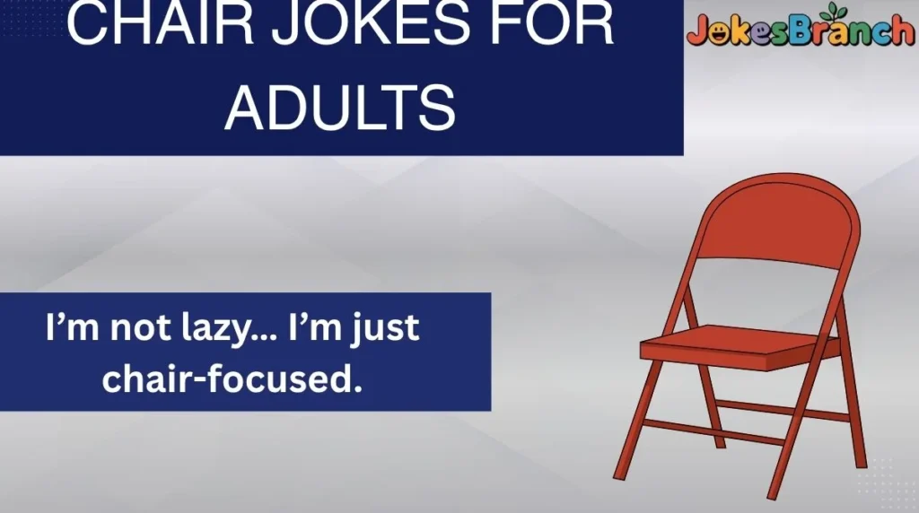 Chair Jokes for Adults