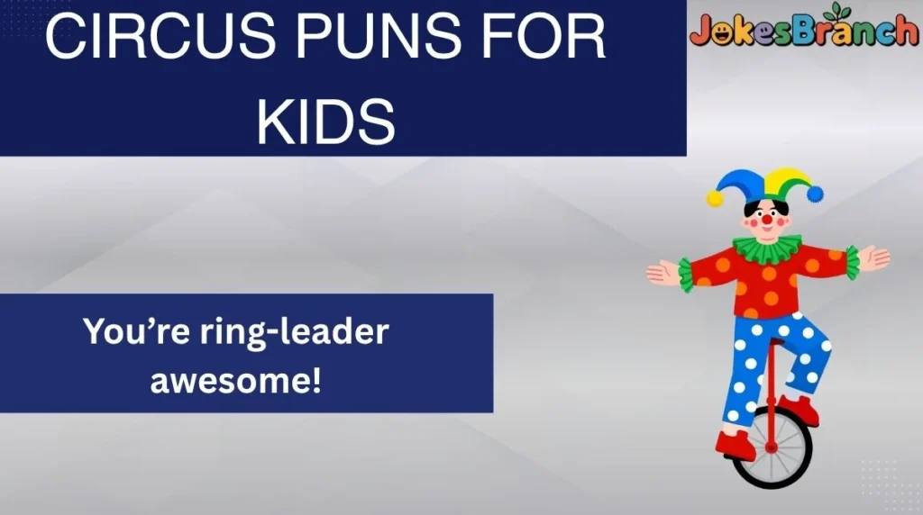 Circus Puns for Kids