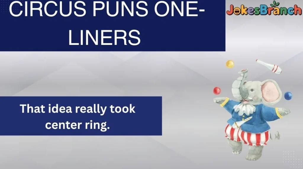 Circus Puns One-Liners