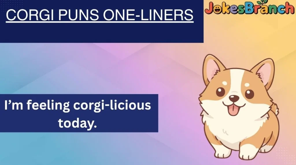 Corgi Puns One-Liners