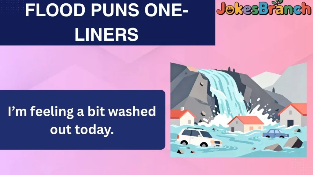 Flood Puns One-Liners