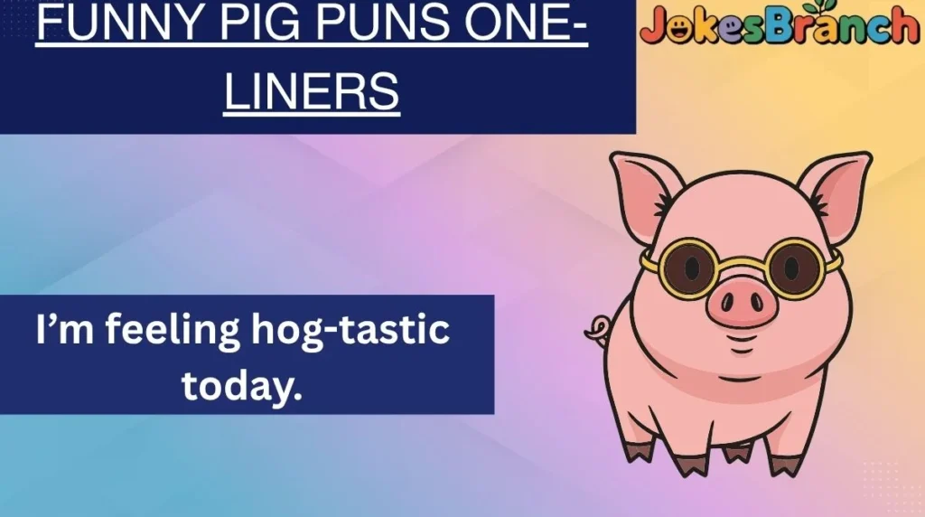 Funny Pig Puns One-Liners