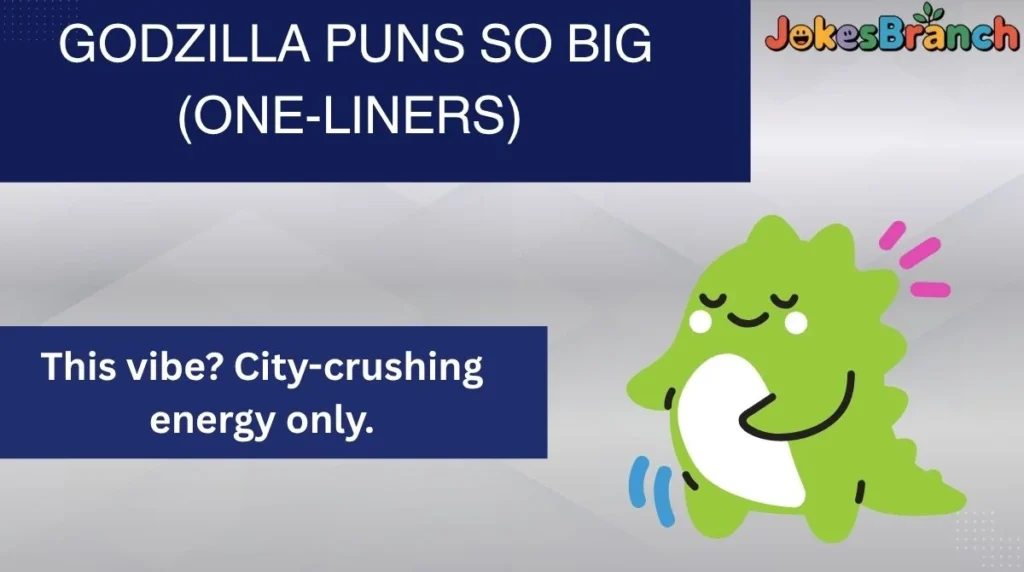 Godzilla Puns So Big (One-Liners)