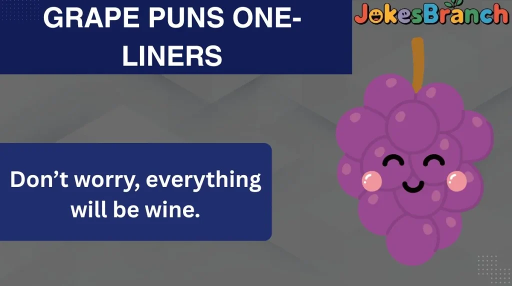 Grape Puns One-Liners