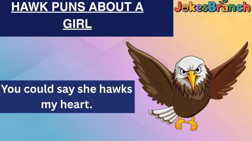 Hawk Puns About a Girl