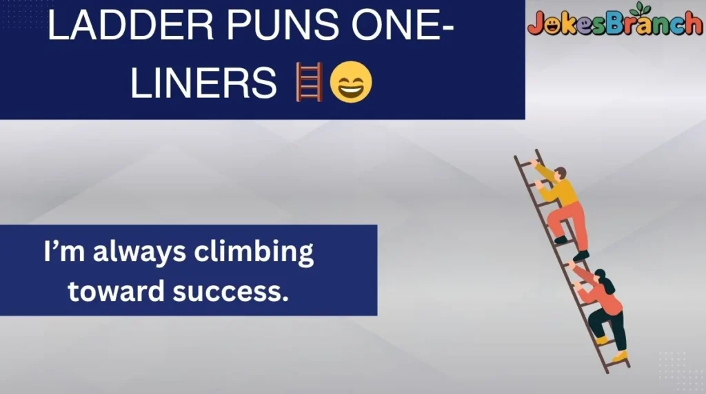 Ladder Puns One-Liners šŖš