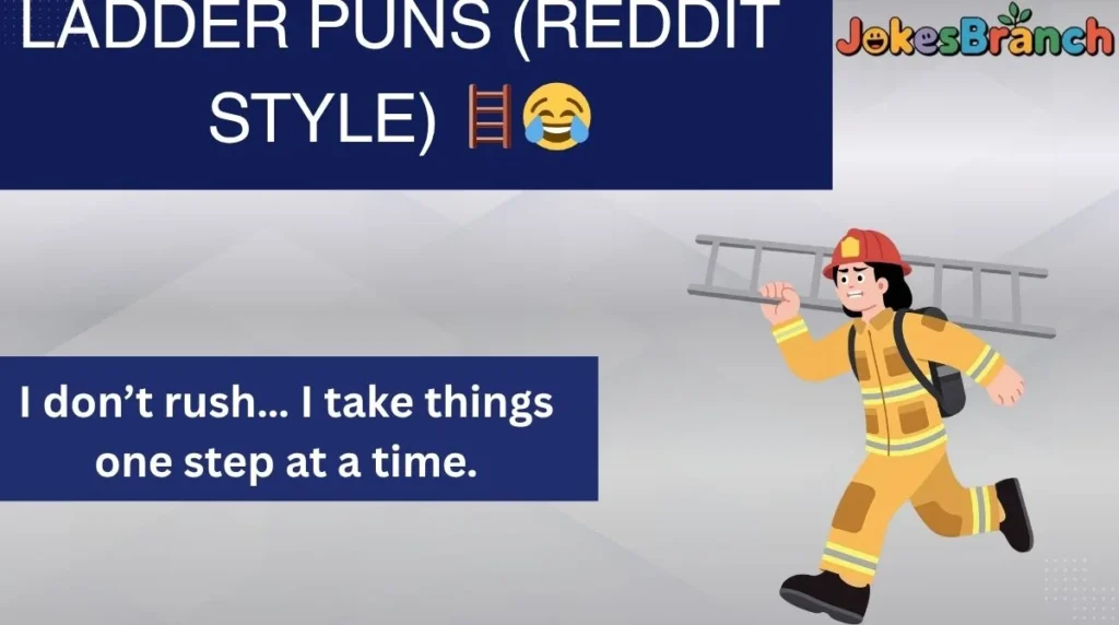 Ladder Puns (Reddit Style) šŖš