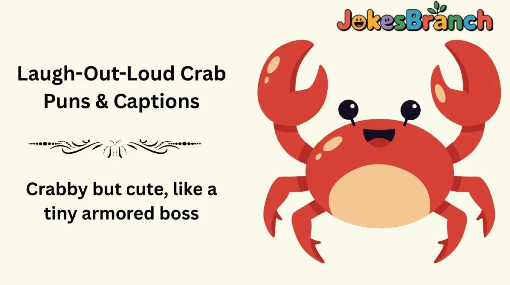 Laugh-Out-Loud Crab Puns & Captions