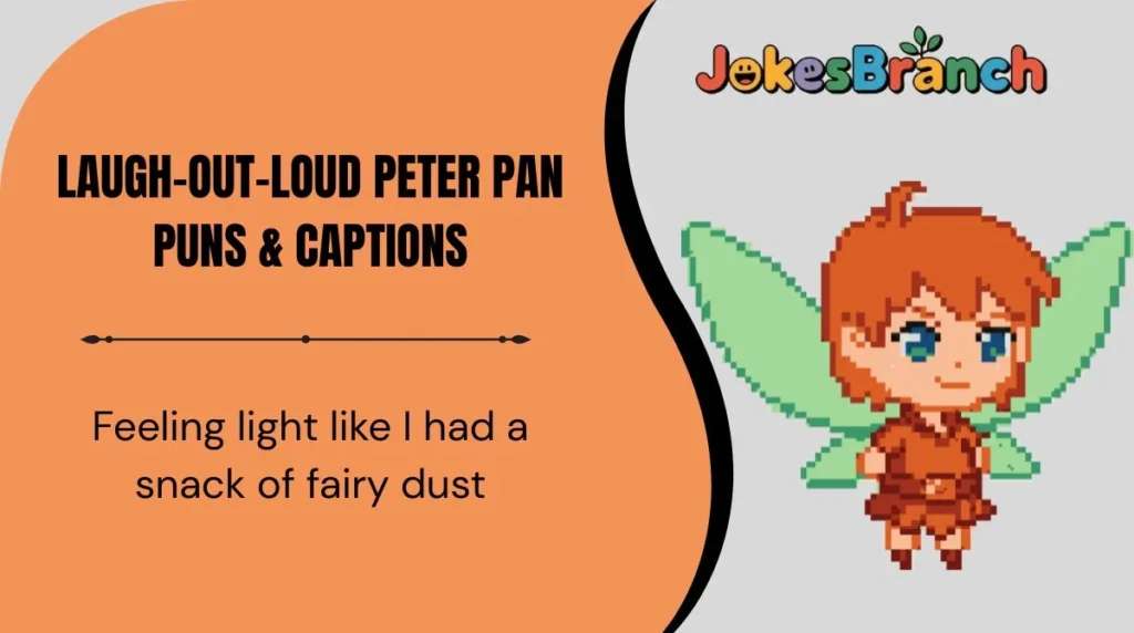 Laugh-Out-Loud Peter Pan Puns & Captions