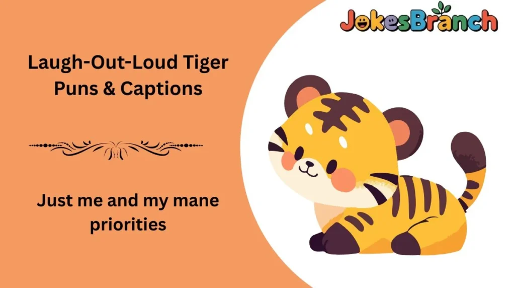 Laugh-Out-Loud Tiger Puns & Captions