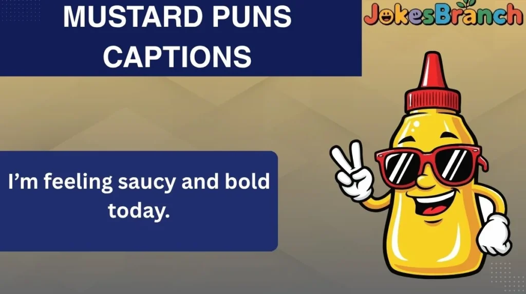 Mustard Puns Captions