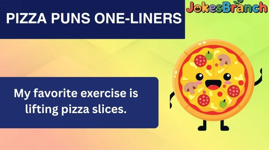 Pizza Puns One-Liners
