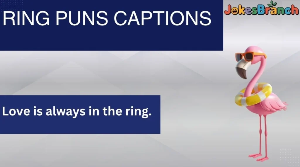 Ring Puns Captions