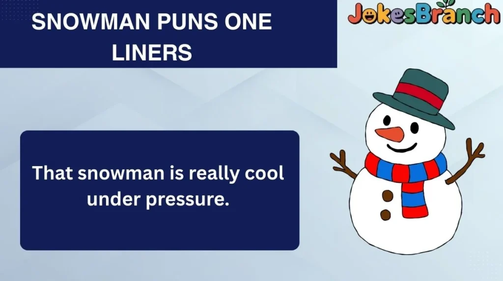Snowman Puns One Liners