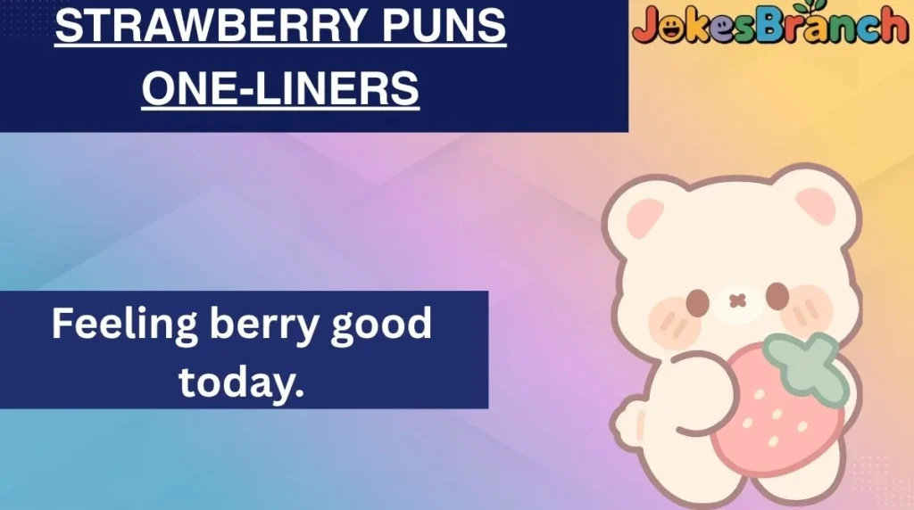 Strawberry Puns One-Liners