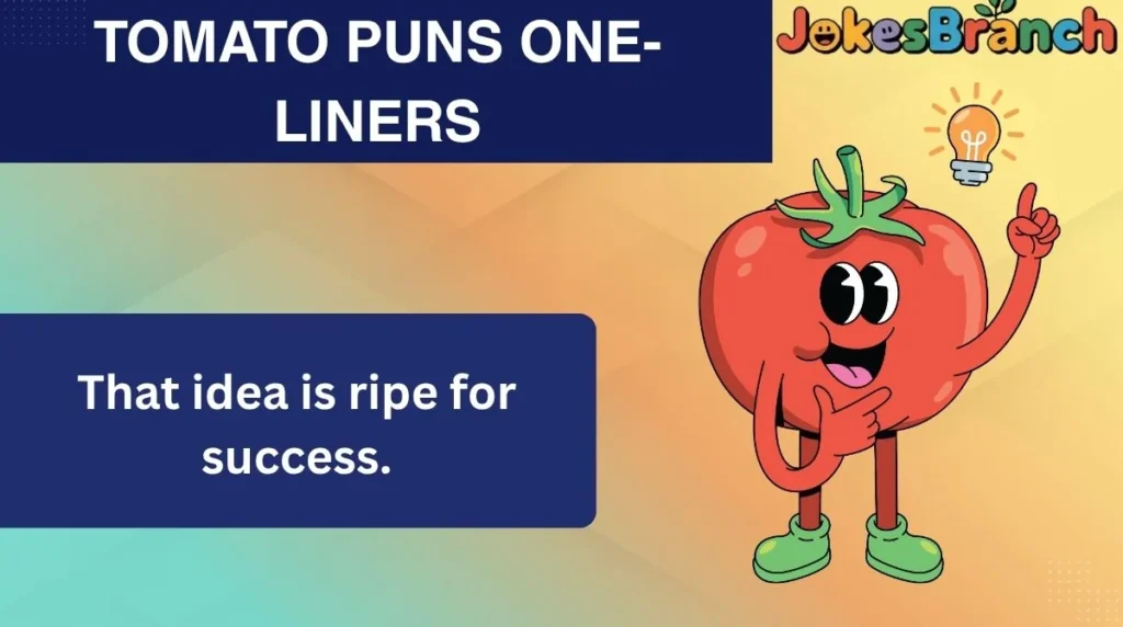 Tomato Puns One-Liners