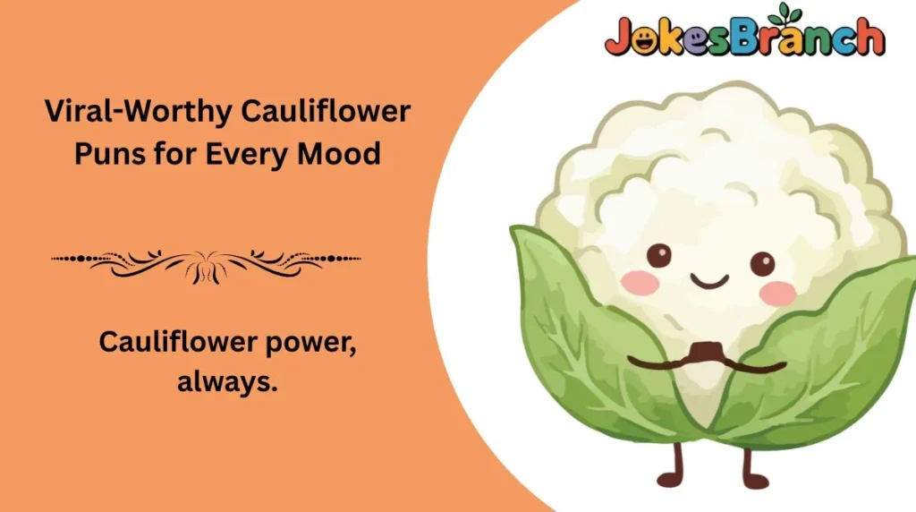 Viral-Worthy Cauliflower Puns for Every Mood
