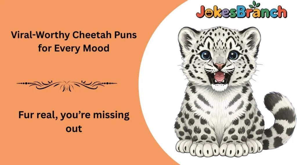 Viral-Worthy Cheetah Puns for Every Mood