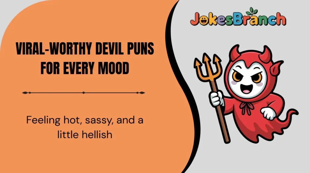 Viral-Worthy Devil Puns for Every Mood