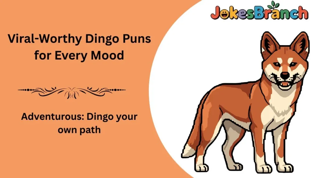 Viral-Worthy Dingo Puns for Every Mood