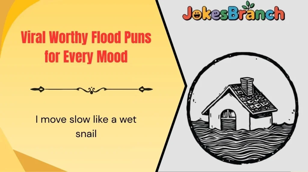 Viral Worthy Flood Puns for Every Mood