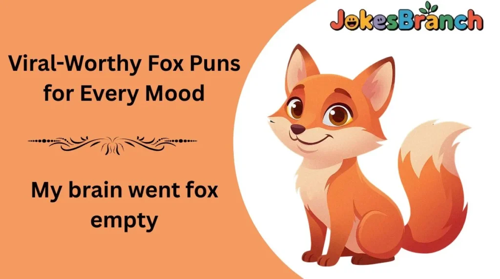 Viral-Worthy Fox Puns for Every Mood