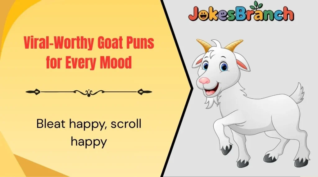 Viral-Worthy Goat Puns for Every Mood