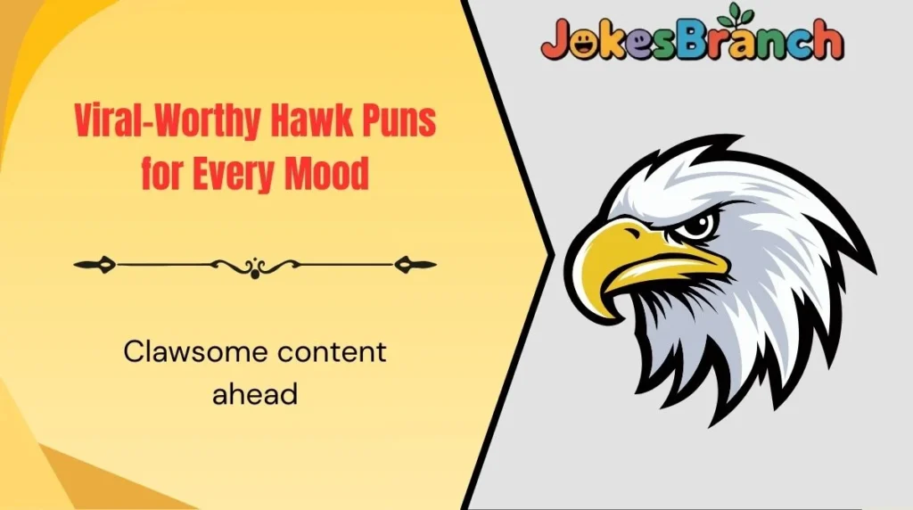 Viral-Worthy Hawk Puns for Every Mood