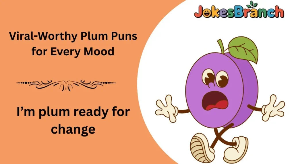 Viral-Worthy Plum Puns for Every Mood