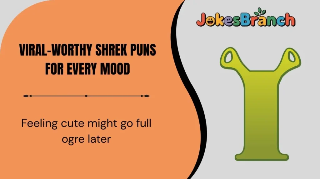Viral-Worthy Shrek Puns for Every Mood
