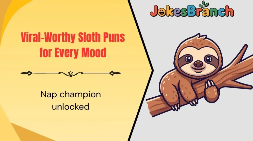 Viral-Worthy Sloth Puns for Every Mood