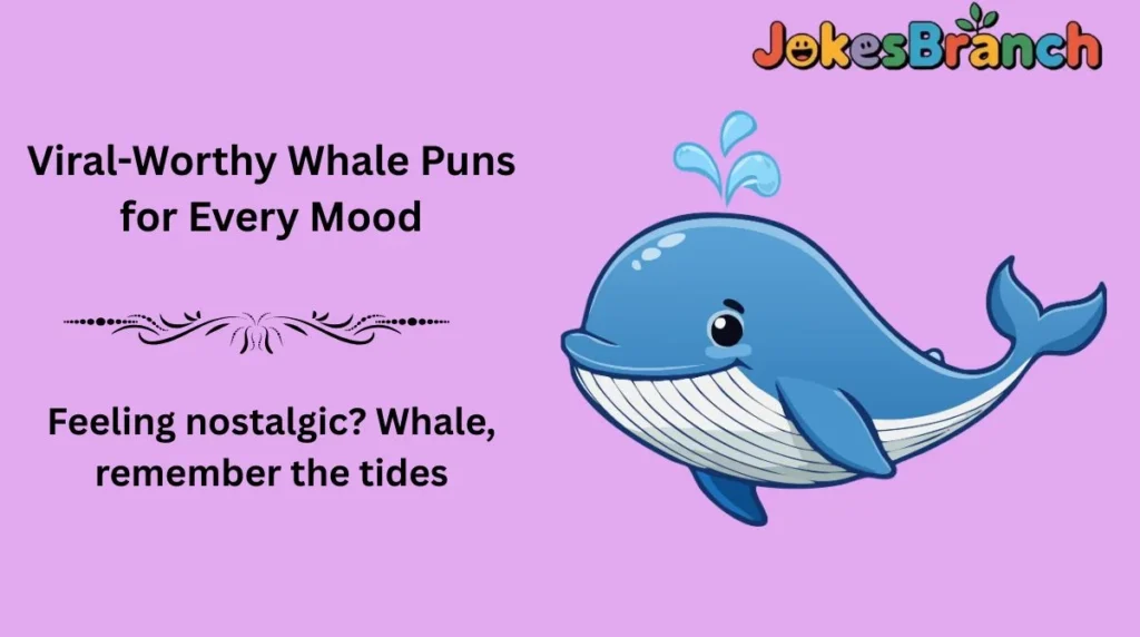 Viral-Worthy Whale Puns for Every Mood