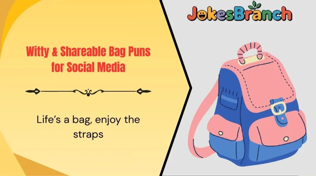 Witty & Shareable Bag Puns for Social Media