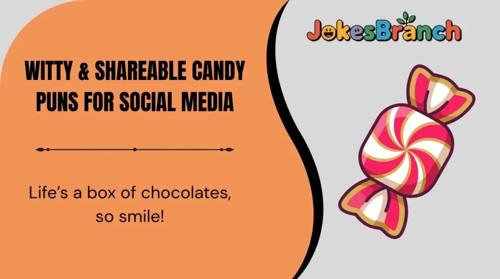 Witty & Shareable Candy Puns for Social Media