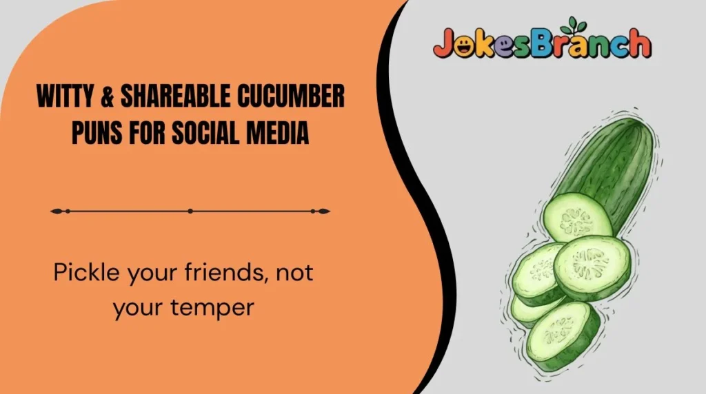 Witty & Shareable Cucumber Puns for Social Media