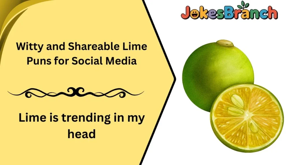 Witty and Shareable Lime Puns for Social Media
