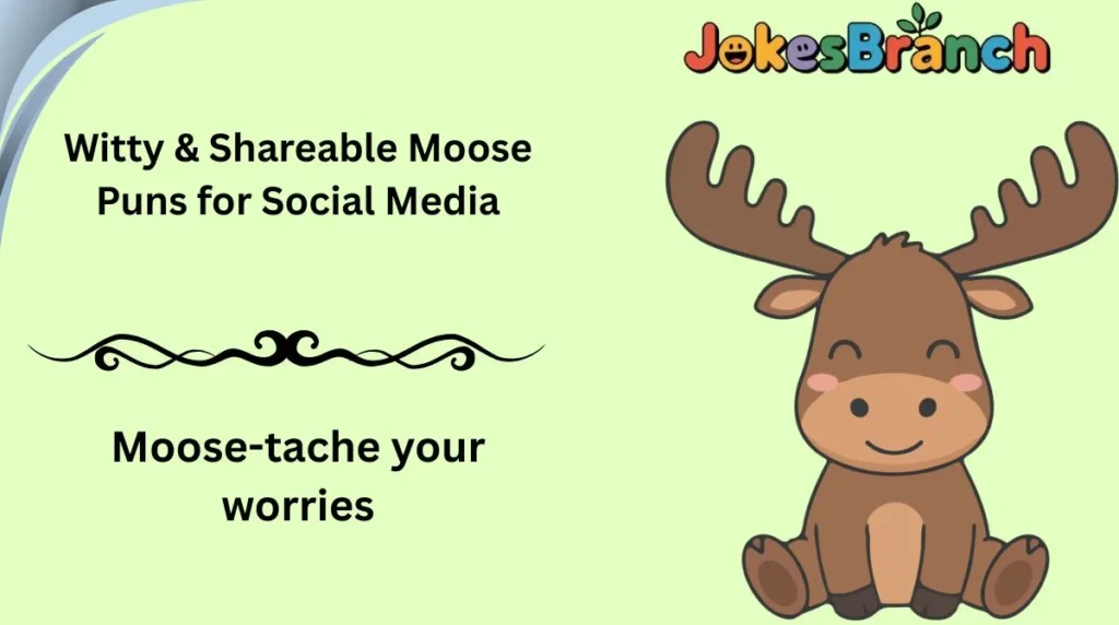 Witty & Shareable Moose Puns for Social Media
