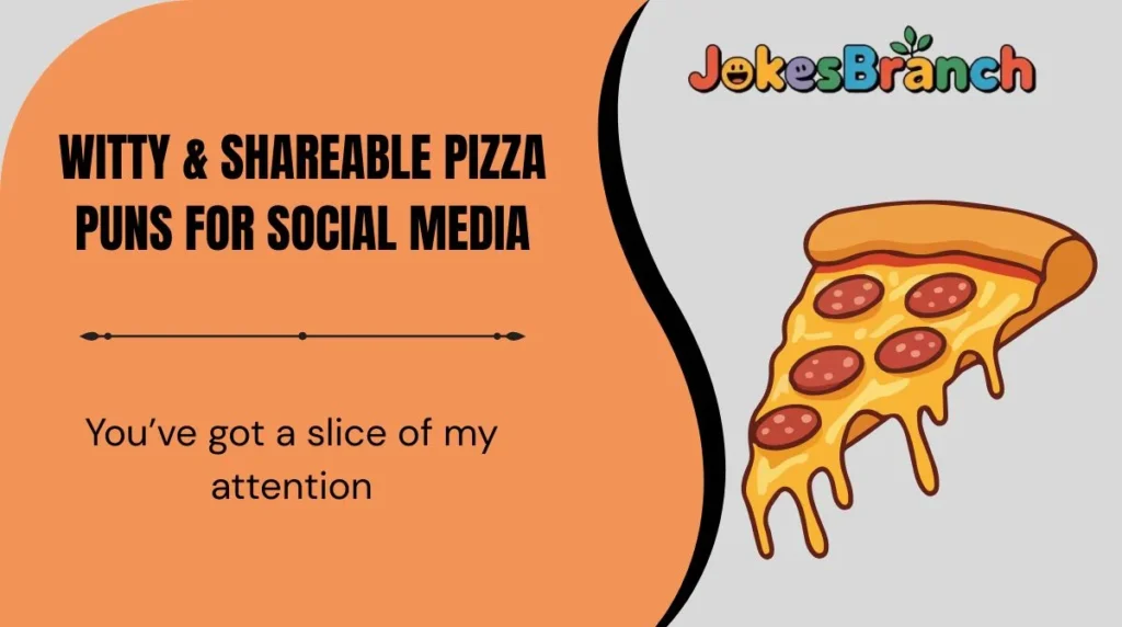 Witty & Shareable Pizza Puns for Social Media