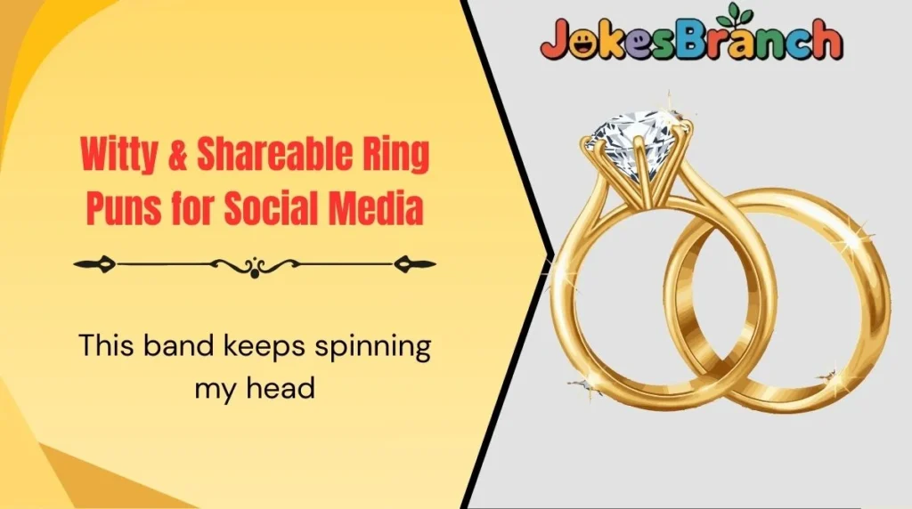 Witty & Shareable Ring Puns for Social Media