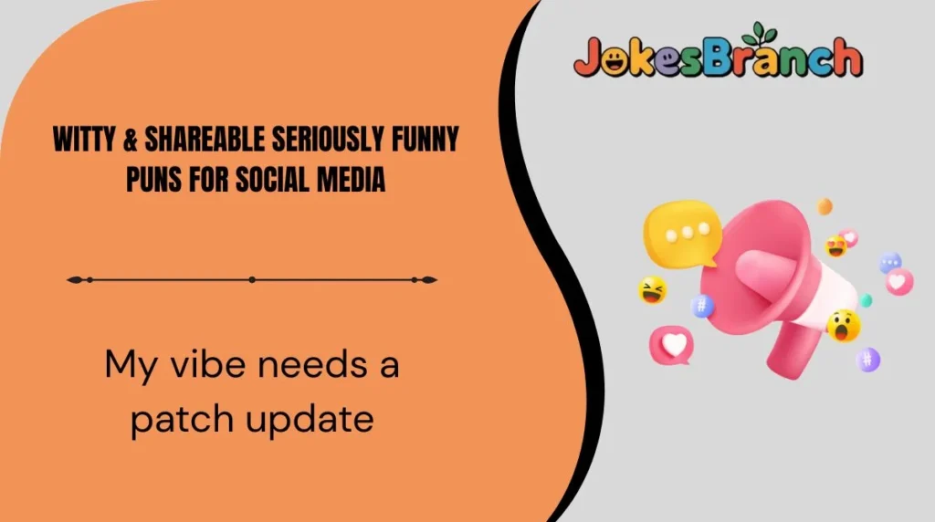 Witty & Shareable Seriously Funny Puns for Social Media