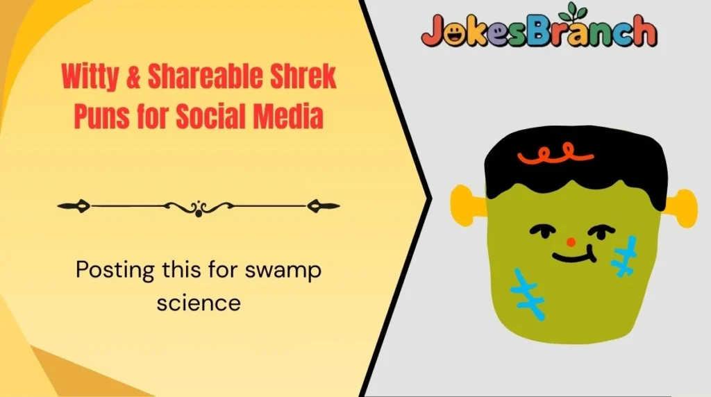 Witty & Shareable Shrek Puns for Social Media