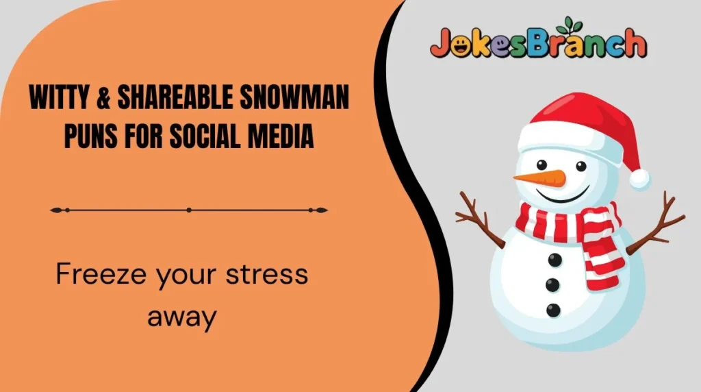 Witty & Shareable Snowman Puns for Social Media