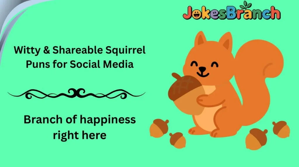 Witty & Shareable Squirrel Puns for Social Media