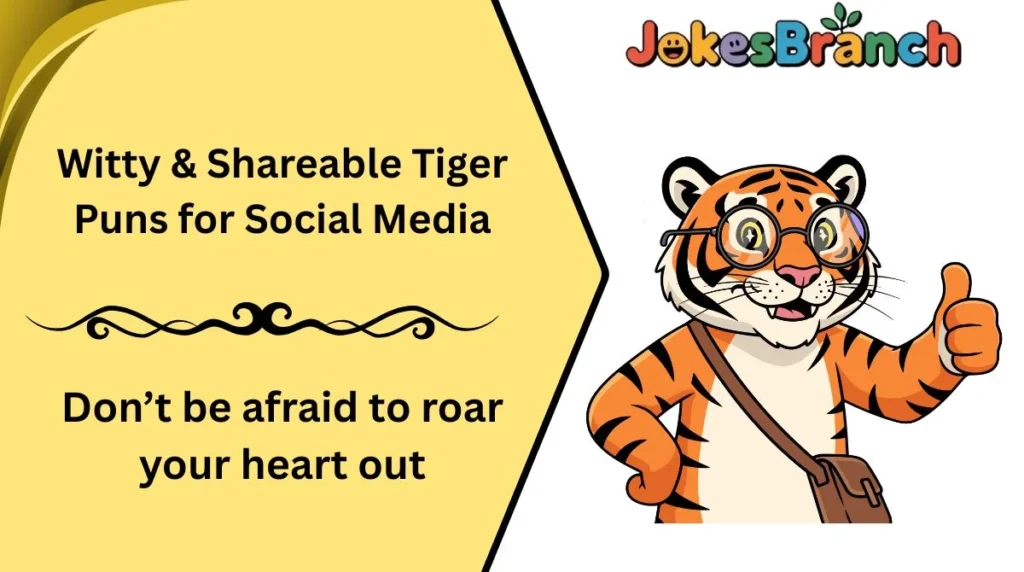 Witty & Shareable Tiger Puns for Social Media