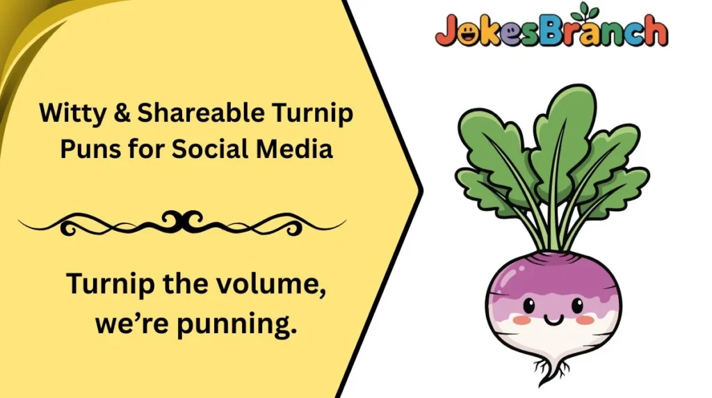 Witty & Shareable Turnip Puns for Social Media